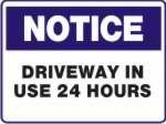 Driveway In Use 24 Hours